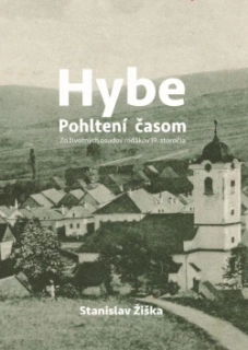 Hybe- Pohltení časom - Stanislav Žiška
